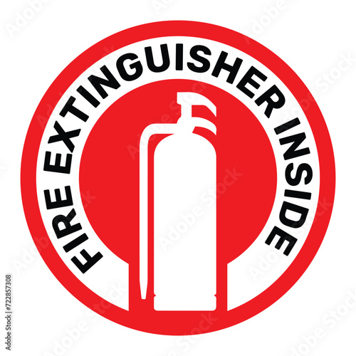 Fire Extinguisher Inside vector sign design. Isolated caution fire sticker design.