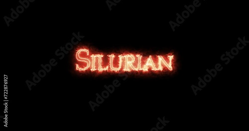 Silurian, geologic period, written with fire. Loop photo