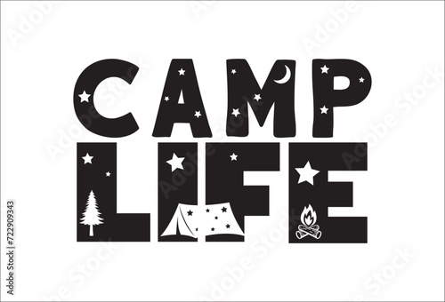 Camping life saying or quote vector design. Camp Life night . Isolated on white transparent background. Great camping life theme design for t-shirt, mug, wall decor, souvenir and more.