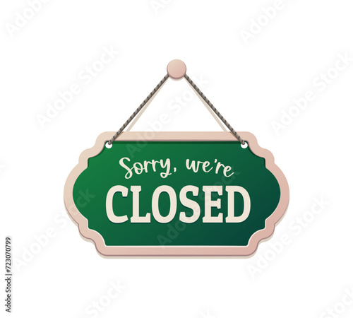 Closed board sign, shop notice signboard. Isolated vector banner indicating closure. Bold letters, green and white color scheme convey message, ensuring clear visibility, signaling temporary shutdown