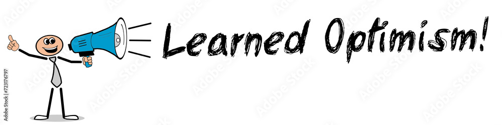 Learned Optimism! Learned Optimism!