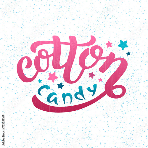 Cotton Candy color lettering phrase on textured background. Hand drawn vector illustration with text decor for billboard and poster. Positive cute quote for sweet candy products banner or template