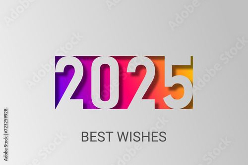Happy new year - best wishes 2025 with colorful truncated number. Perfect vector for poster, banner, greeting and new year 2025 celebration.