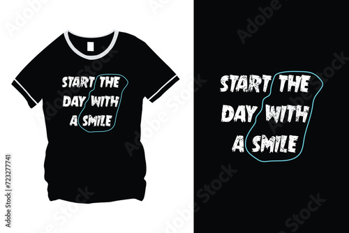 Start The Day With A Smile Typography T-Shirt Design