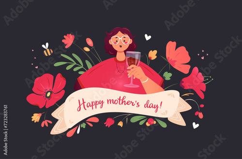 Happy mother's day. Woman with glass of wine celebrate the holiday. Mom encircled of poppies flowers, bee, hearts. Flat vector illustration. Text lettering. Hand drawn calligraphy.
