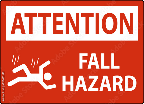 Attention Sign, Fall Hazard