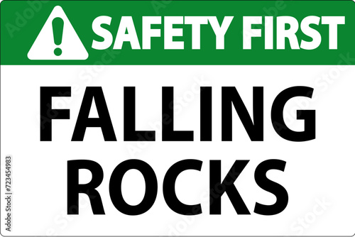 Safety First Sign, Falling Rocks