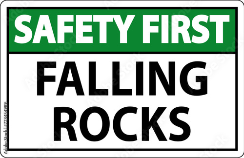 Safety First Sign, Falling Rocks