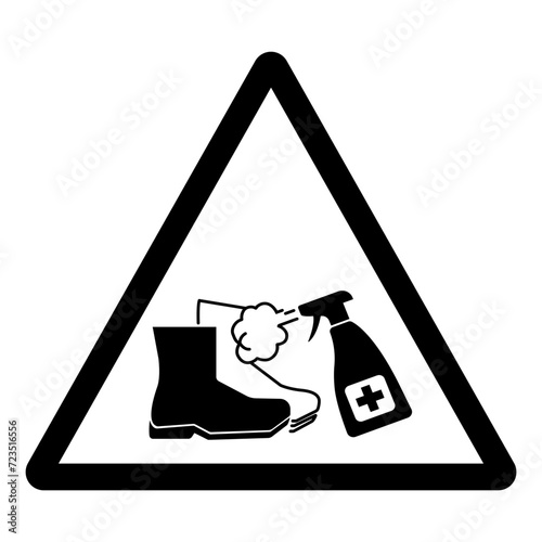 Please Disinfect You Boots Or Shoes Symbol Sign,Vector Illustration, Isolated On White Background Label. EPS10