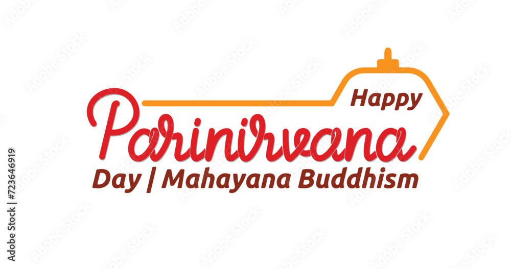 Happy Parinirvana Day text vector illustration. Handwritten text calligraphy. Celebrated annually on February 15 to commemorate the death of the Buddha when he attained complete nirvana