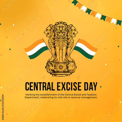Central Excise Day Poster - Golden Lion and Flags: Commemorate Central Excise Day with this vibrant poster showcasing a golden lion and Indian flags.