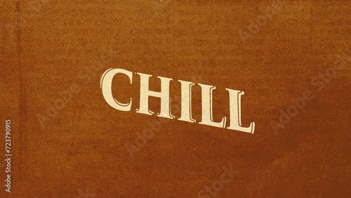 Cartoon style animation word Chill