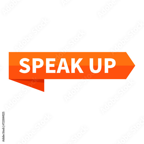 Speak Up Text In Orange Rectangle Ribbon Shape For Promotion Business Marketing Social Media Information Announcement
