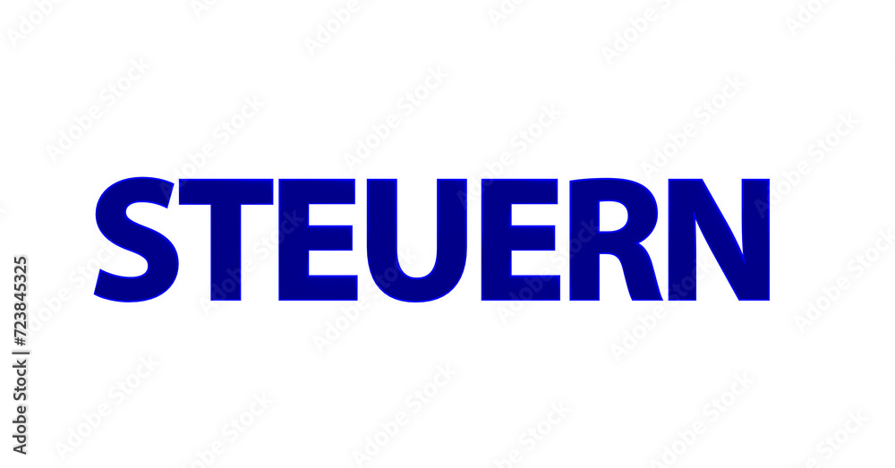 Steuern - blaue plakative 3D-Schrift, Abgaben, Finanzamt, Einkommensteuer, Umsatzsteuer, Körperschaftsteuer, Mehrwertsteuer, Steuerpflicht, Business, Freisteller, Rendering Steuern - blaue plakative 3D-Schrift, Abgaben, Finanzamt, Einkommensteuer, Umsatzsteuer, Körperschaftsteuer, Mehrwertsteuer, Steuerpflicht, Business, Freisteller, Rendering