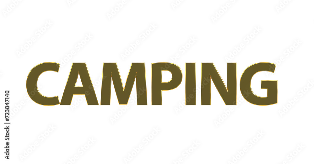 Camping, goldene plakative 3D-Schrift, Reisen, Urlaub, Zelten, Natur, Outdoor, Campingplatz, Ausrüstung, Caravan, Campingzelte, Lagerfeuer, Rendering, Freisteller