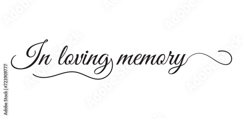 In loving memory text vector written with an elegant typography