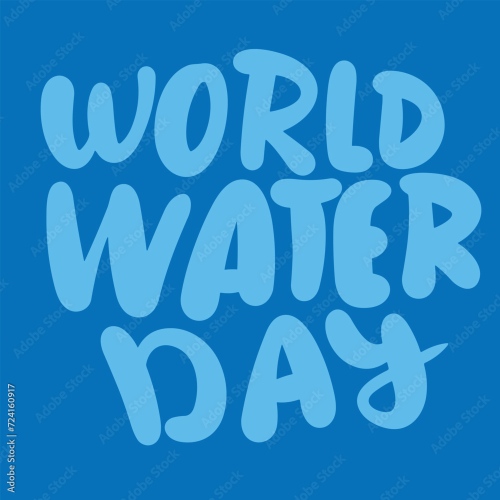 Water Day inscription. Handwriting text banner Water Day square composition. Hand draw vector art. Water Day inscription. Handwriting text banner Water Day square composition. Hand draw vector art.