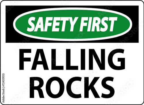 Safety First Sign, Falling Rocks