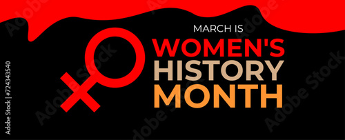 Women's History month is observed every year in March, is an annual declared month that highlights the contributions of women to events in history and contemporary society. Vector illustration
