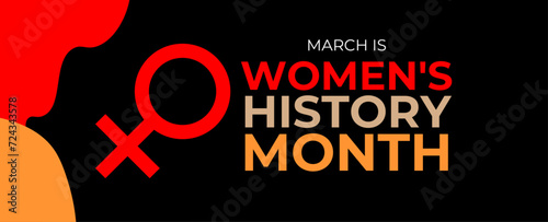 Women's History month is observed every year in March, is an annual declared month that highlights the contributions of women to events in history and contemporary society. Vector illustration