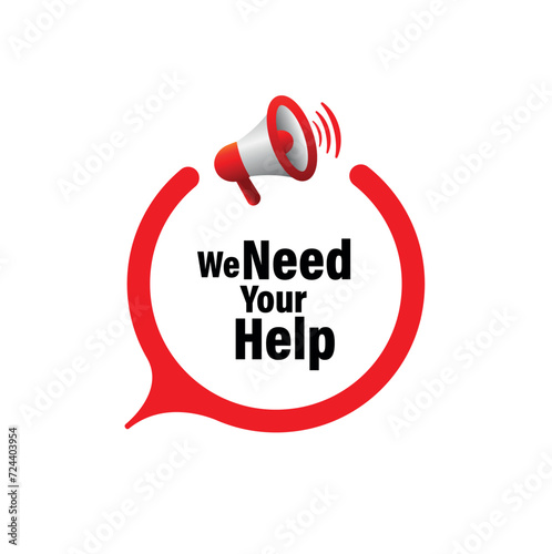 we need your help sign on white background