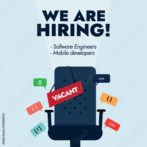 We are hiring software engineers and app developers. We are hiring software engineers and app developers announcement banner with a vacant office chair with a vacant sign and different speech bubbles.