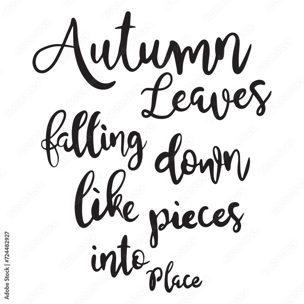 Autumn leaves falling down like pieces into place. Hand drawn writing. Autumn leaves falling down like pieces into place. Hand drawn writing.