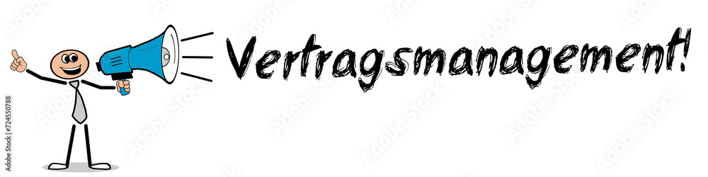Vertragsmanagement! Vertragsmanagement!