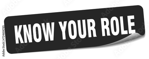 know your role sticker. know your role label