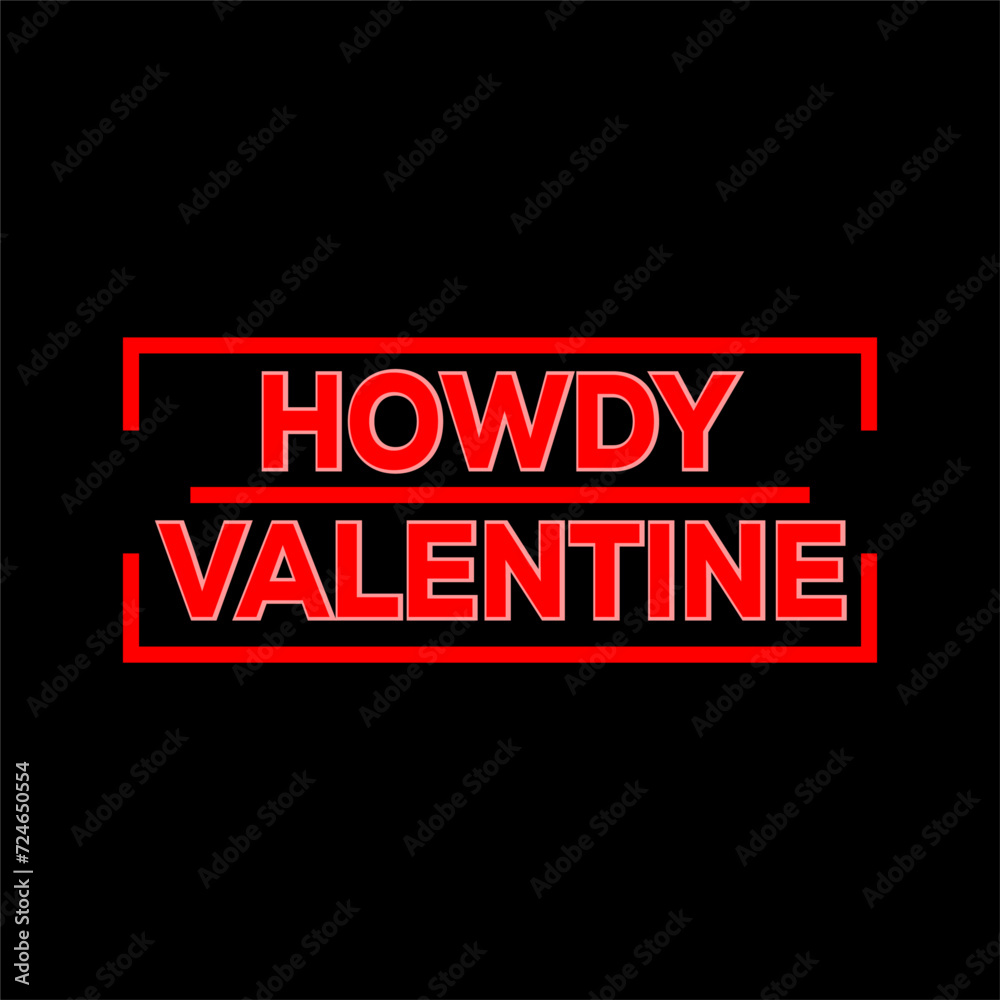 Fototapeta premium Valentines Retro Sublimation T shirt, Howdy Valentine