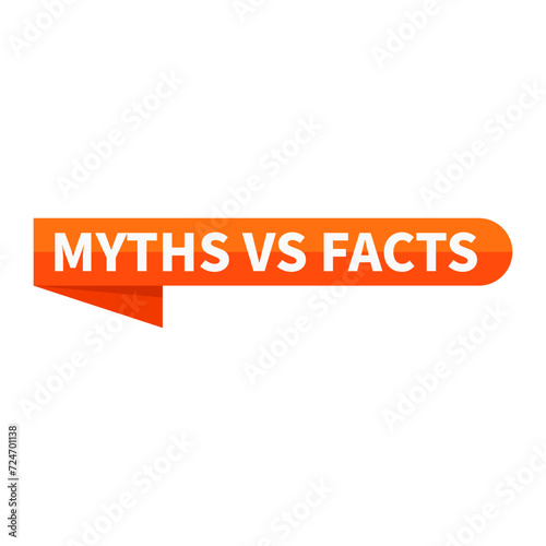 Myths Vs Facts Text In Orange Ribbon Rectangle Shape For Information Announcement Business Marketing Social Media

