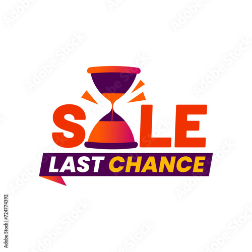 Last time chance offer icon, countdown sale banner or hurry up badge. Vector hourglass or sand clock sign of last chance sale promotion. Discount offer or special price promo tag, final hour timer