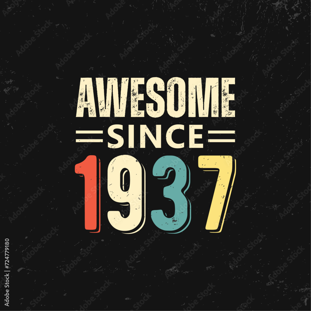 awesome since 1937 t shirt design
