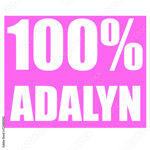 Adalyn name 100 percent