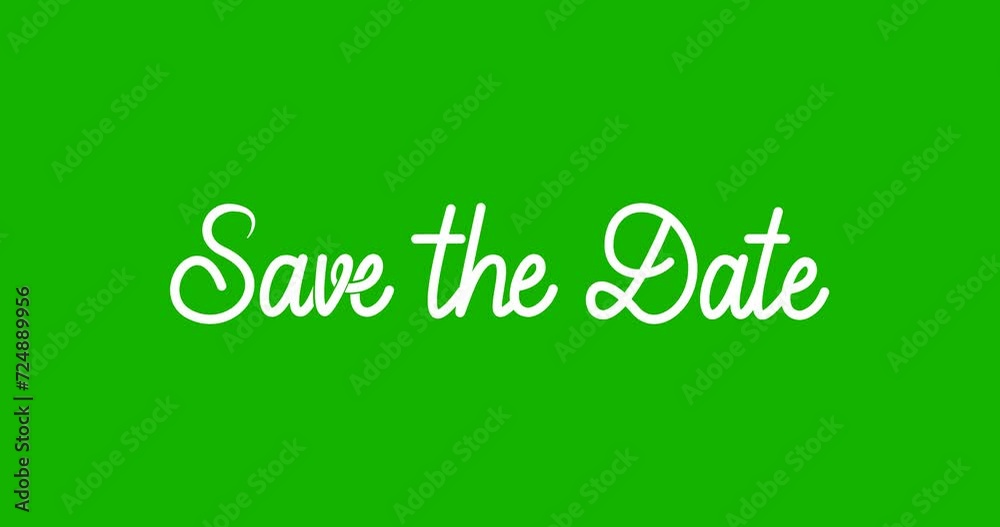 Save the date text animation. Handwritten text animated on the green screen alpha channel. Transparent background. Great for a wedding invitation, greeting, opening, message, and invitation.