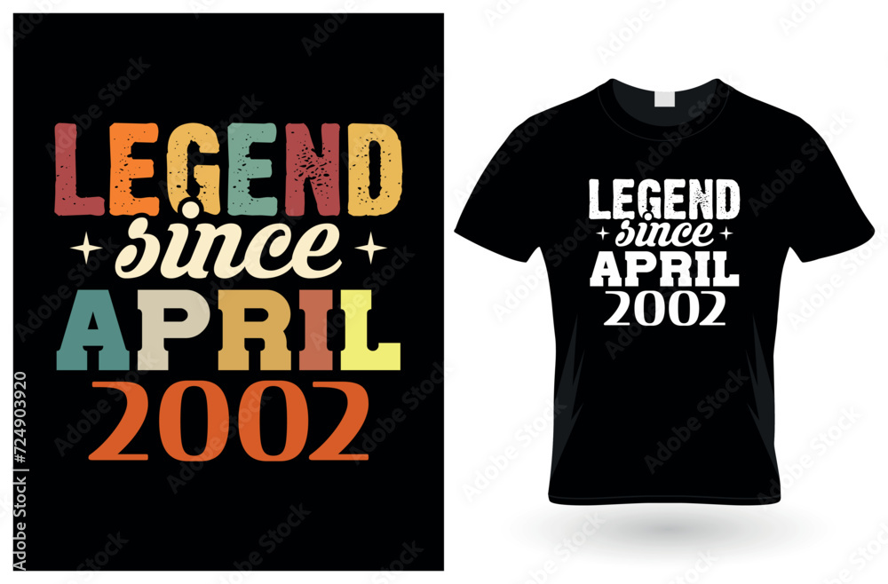 Legend since april 2002 t-Shirt design