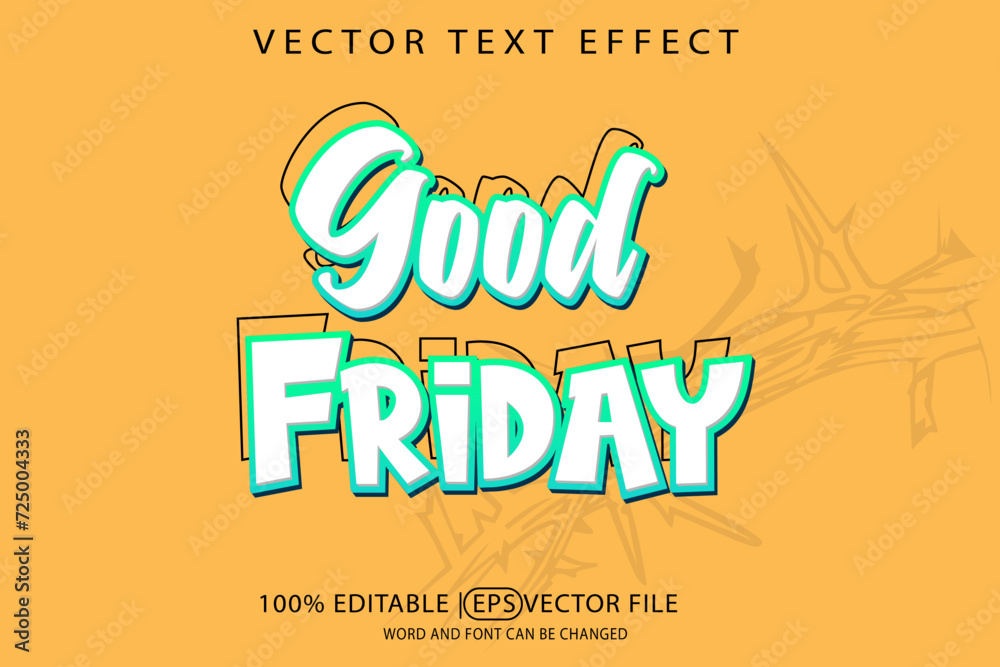 Obraz premium Good Friday, editable vector eps template with 3D text effect