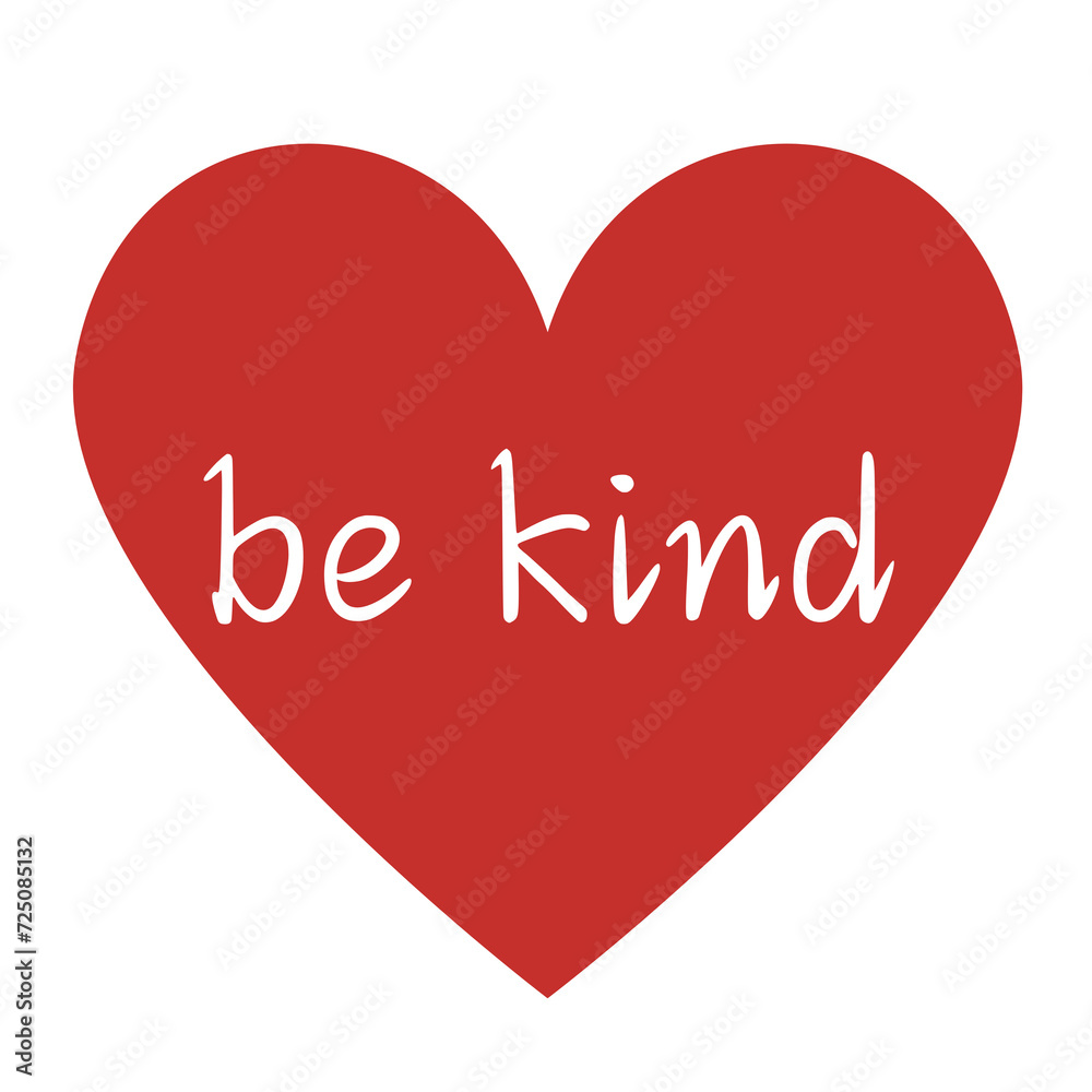 Be kind, Love Message Heart Illustration happy valentine's day, love, valentines day typography t-shirt design Be kind, Love Message Heart Illustration happy valentine's day, love, valentines day typography t-shirt design