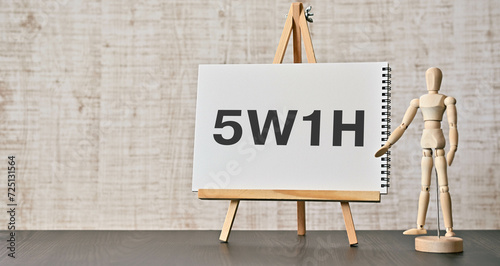 There is word card with the word 5W1H. It is an abbreviation for When, Where, Who, What, Why, How as eye-catching image.