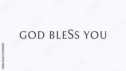 God bless you – Elegant text animation – Christian phrase in video to bless – Motion graphic
