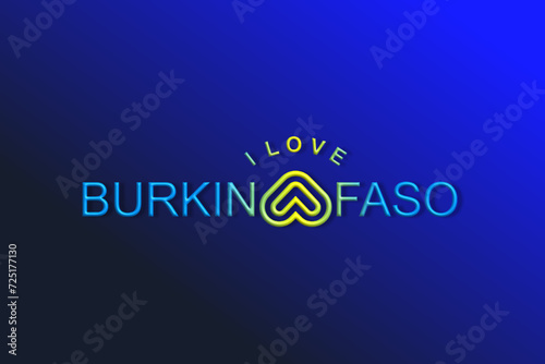 Vector is the word "I LOVE BURKINA FASO". Rounded, outline and elegant.