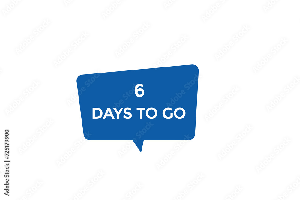 6 days to go countdown to go one time, background template,6 days to go, countdown sticker left banner business,sale, label button, 6 days to go countdown to go one time, background template,6 days to go, countdown sticker left banner business,sale, label button,