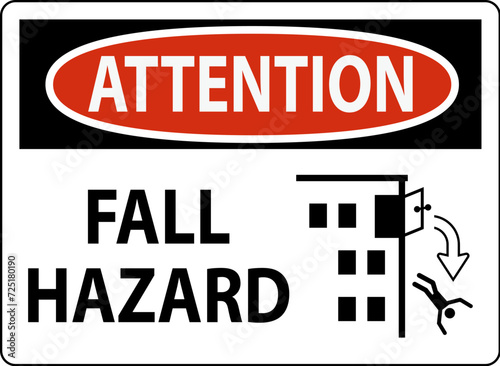 Attention Sign, Fall Hazard
