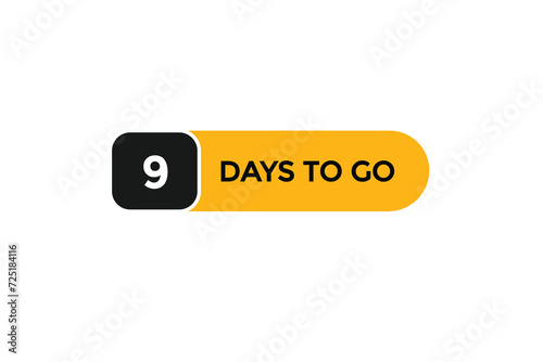 9 days to go  countdown to go one time,  background template,9 days to go, countdown sticker left banner business,sale, label button,