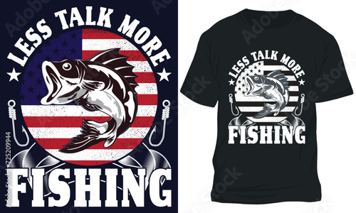 LESS TALK MORE FISHING. fishing t-shirt design