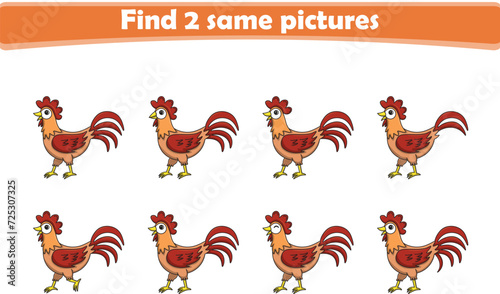 Funny cartoon rooster. Find two same pictures. Educational game for children. Cartoon vector illustration