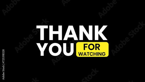 thanks for watching text animation with black background. perfect for video end screens photo