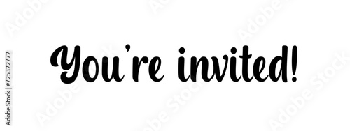 You're invited – Invitation text banner