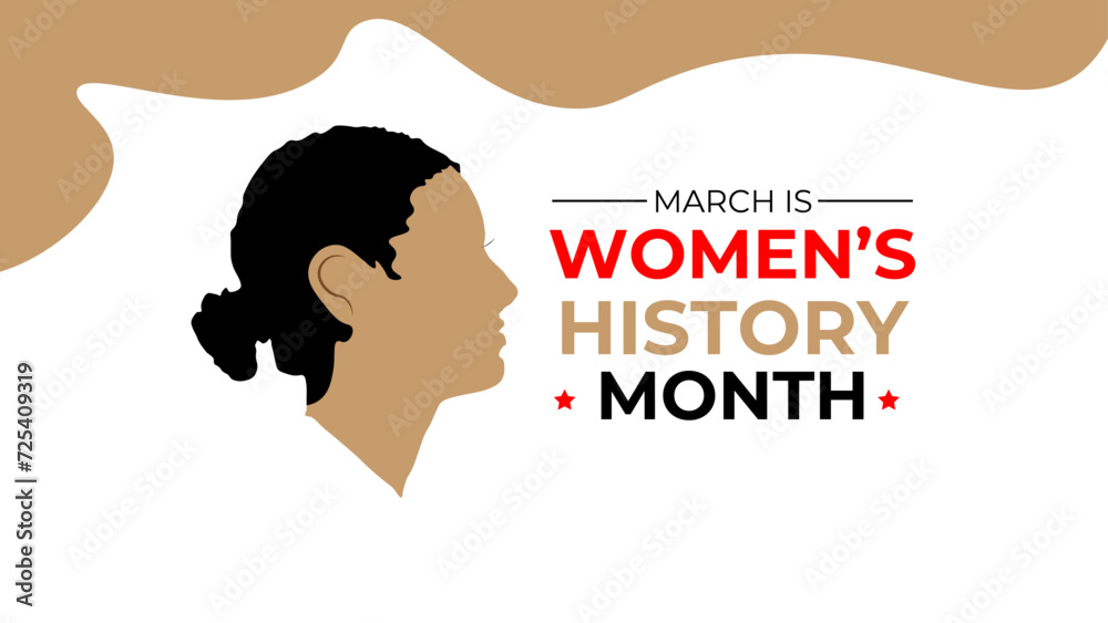 Women's History month is observed every year in March is an annual declared month that highlights the contributions of women to events in history. banner, poster, cover. Vector illustration