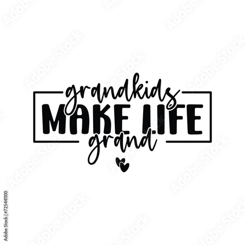 grandkids make life grand